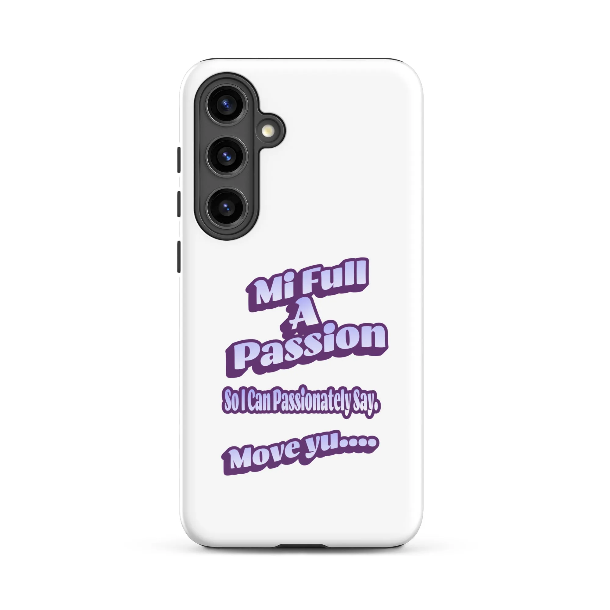MI FULL A PASSION - Tough case for Samsung - Jamaican phone case, Customized Jamaican phone case, funny Jamaican phone case