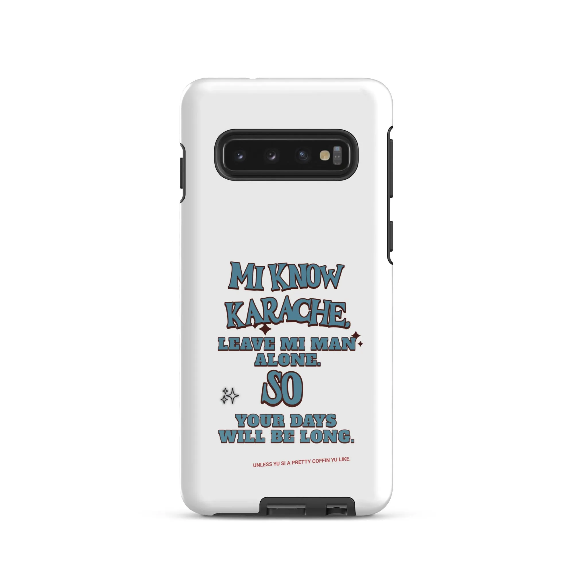 MI KNOW KARACHE - Tough case for Samsung - Jamaican phone case, Customized Jamaican phone case, funny Jamaican phone case