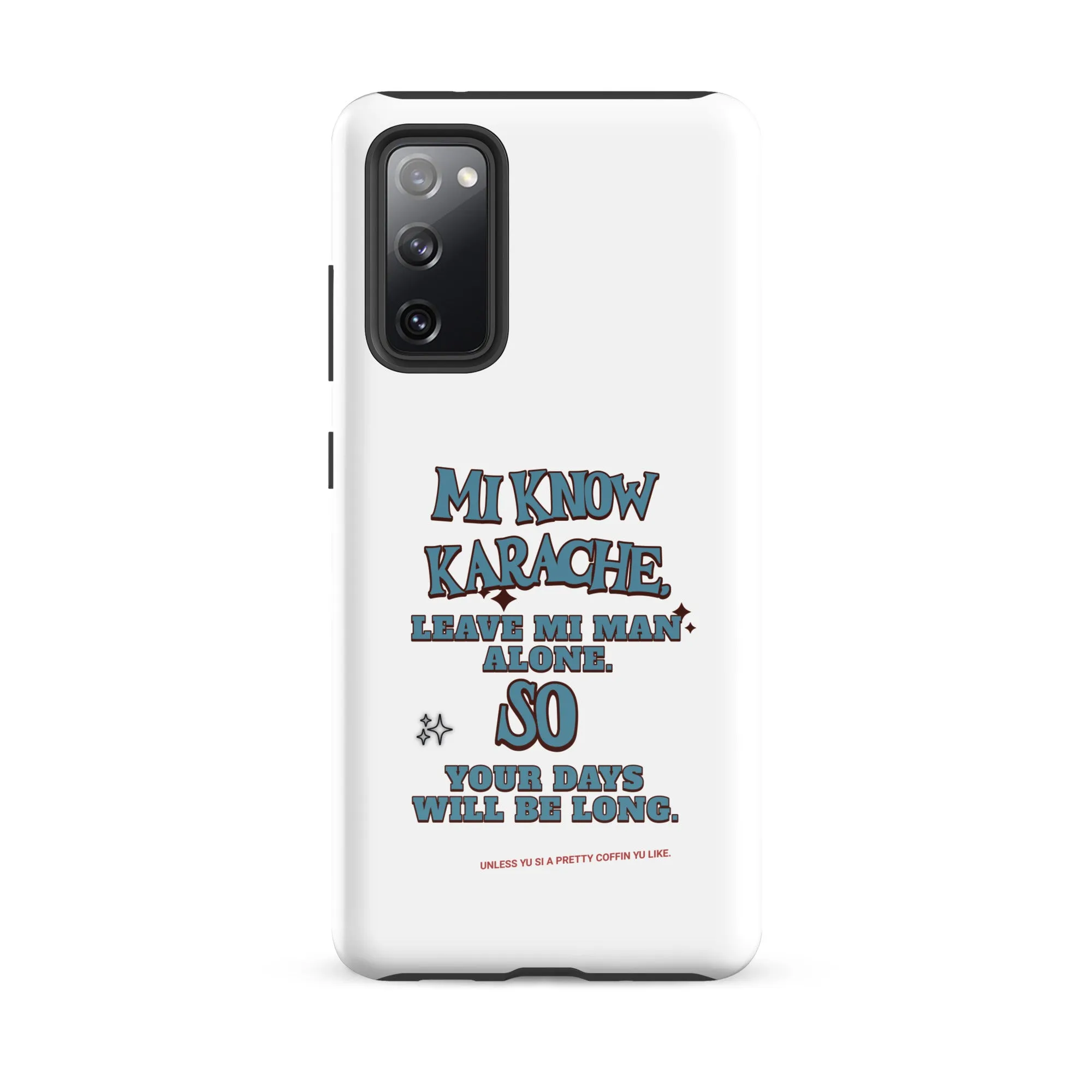 MI KNOW KARACHE - Tough case for Samsung - Jamaican phone case, Customized Jamaican phone case, funny Jamaican phone case